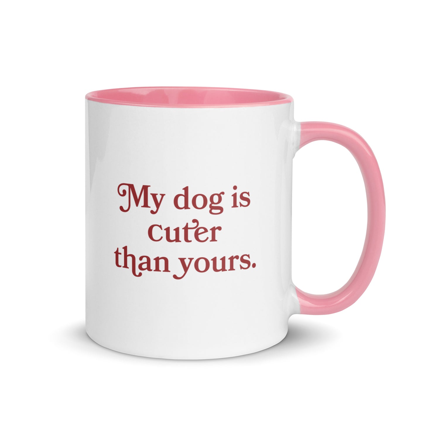 My Dog Is Cuter Than Yours Coffee Mug | Fun Gift for Dog Lovers | Sassy Pet Parent Mug