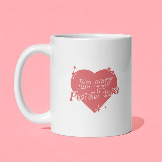 In My Feral Era – Sassy Coffee Mug for Bold Souls