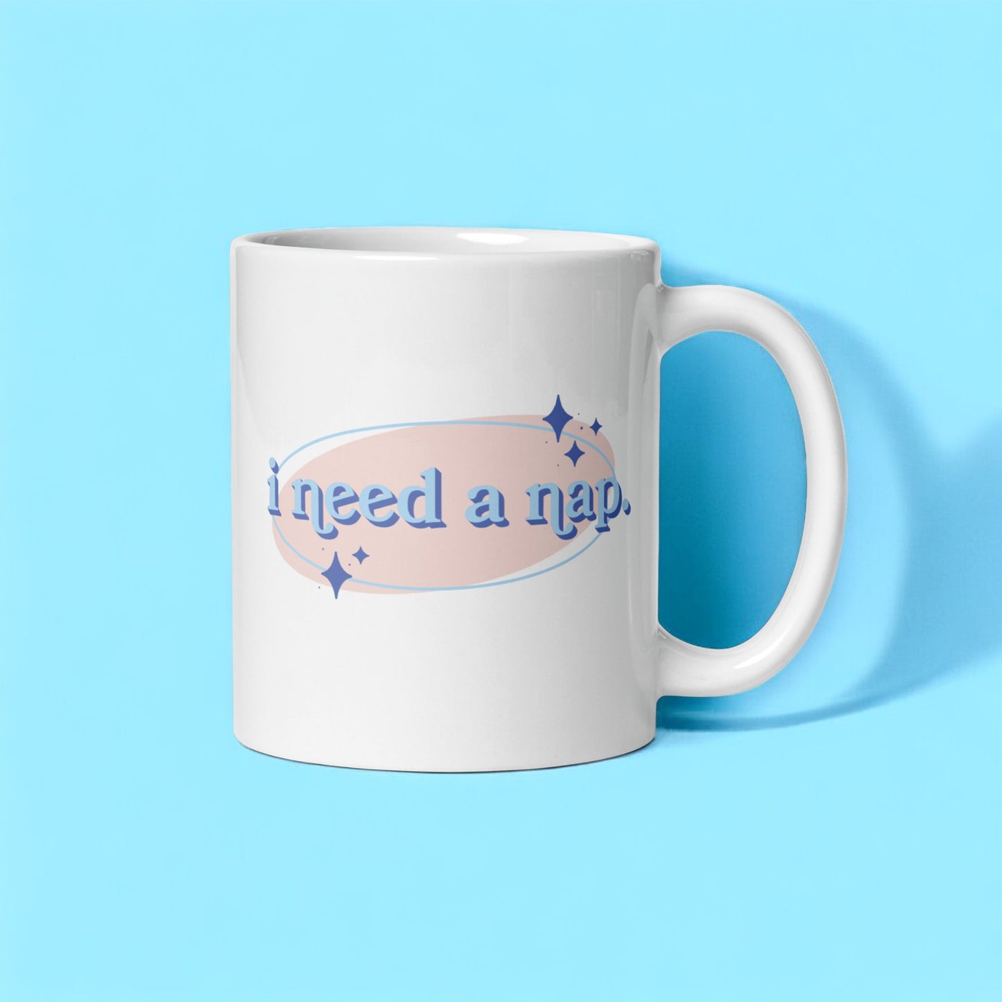 I Need a Nap – Cozy Coffee Mug for Tired Souls